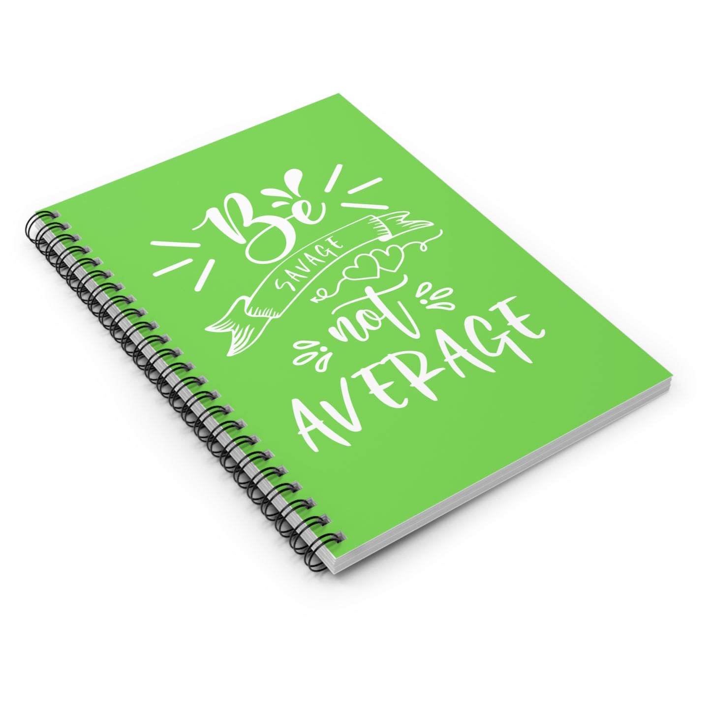 Be Savage not Average Spiral Notebook
